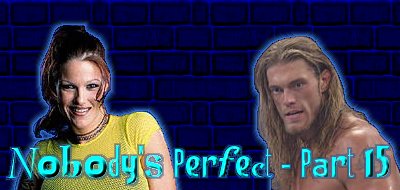 Nobody's Perfect - Part 15