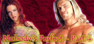Nobody's Perfect - Part 4